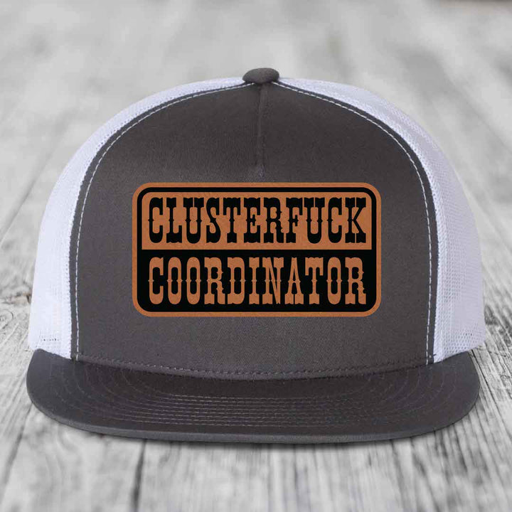 Cluster F*ck Coordinator - Leather Patch Hat - Rawhide to Black Patch - Yupoong 6006 Snapback Flatbill Hat
