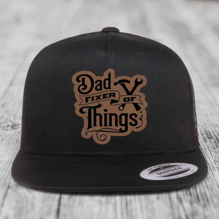 Dad Fixer of Things - Leather Patch Hat - Dark Brown to Black Patch - Yupoong 6006 Snapback Flatbill Hat
