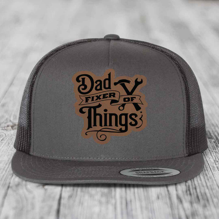 Dad Fixer of Things - Leather Patch Hat - Dark Brown to Black Patch - Yupoong 6006 Snapback Flatbill Hat