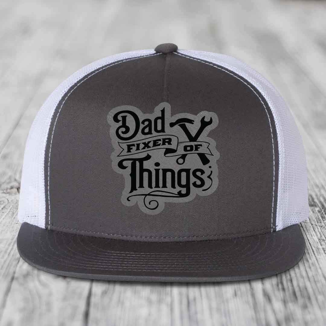 Dad Fixer of Things - Leather Patch Hat - Grey to Black Patch - Yupoong 6006 Snapback Flatbill Hat
