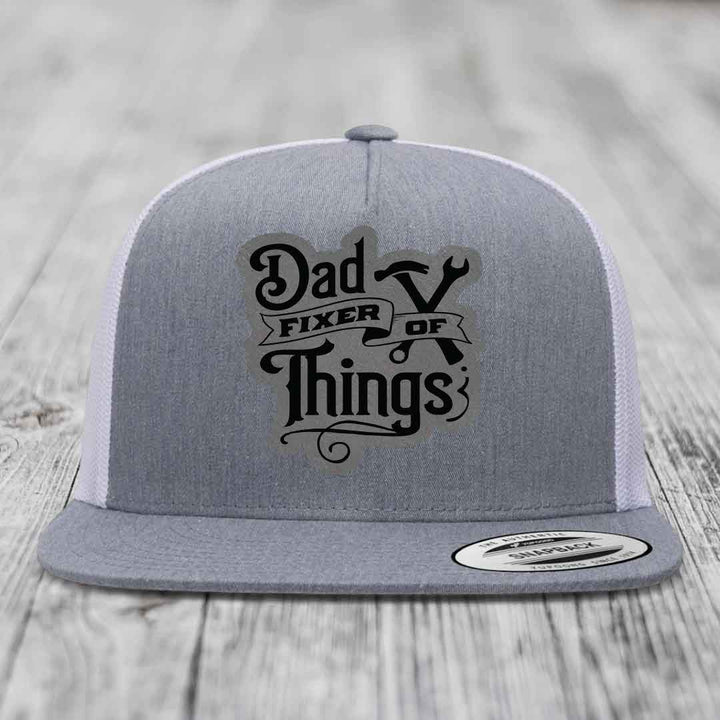 Dad Fixer of Things - Leather Patch Hat - Grey to Black Patch - Yupoong 6006 Snapback Flatbill Hat