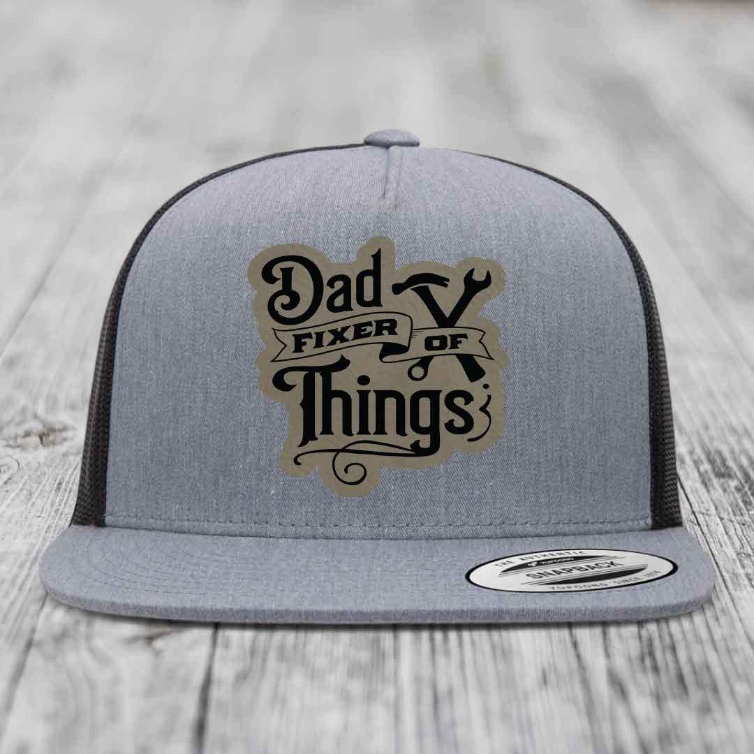 Dad Fixer of Things - Leather Patch Hat - Light Brown to Black Patch - Yupoong 6006 Snapback Flatbill Hat
