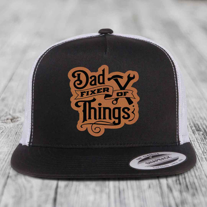 Dad Fixer of Things - Leather Patch Hat - Rawhide to Black Patch - Yupoong 6006 Snapback Flatbill Hat