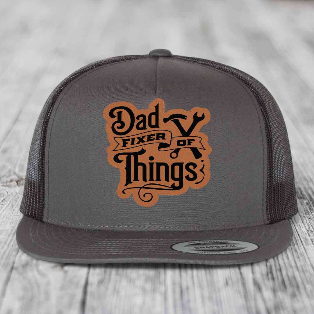 Dad Fixer of Things - Leather Patch Hat - Rawhide to Black Patch - Yupoong 6006 Snapback Flatbill Hat