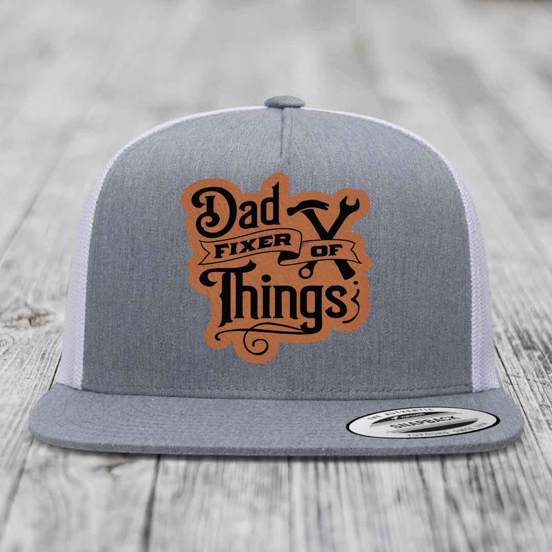 Dad Fixer of Things - Leather Patch Hat - Rawhide to Black Patch - Yupoong 6006 Snapback Flatbill Hat