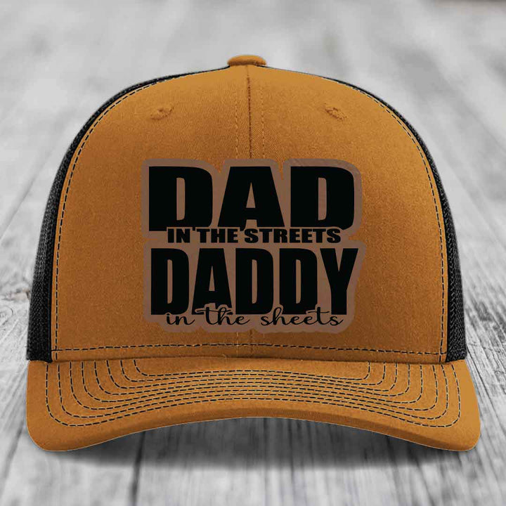 Dad in the Streets Daddy in the Sheets - Leather Patch Hat - Dark Brown to Black Patch - Richardson 112 Snapback Trucker Hat
