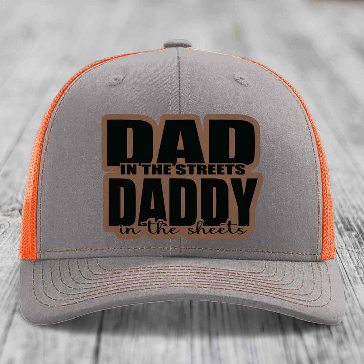 Dad in the Streets Daddy in the Sheets - Leather Patch Hat - Dark Brown to Black Patch - Richardson 112 Snapback Trucker Hat