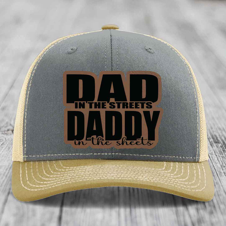 Dad in the Streets Daddy in the Sheets - Leather Patch Hat - Dark Brown to Black Patch - Richardson 112 Snapback Trucker Hat