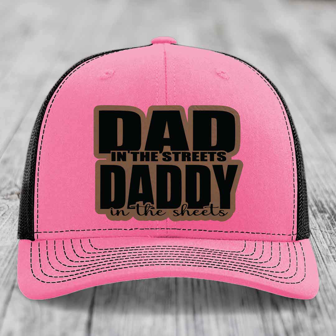 Dad in the Streets Daddy in the Sheets - Leather Patch Hat - Dark Brown to Black Patch - Richardson 112 Snapback Trucker Hat