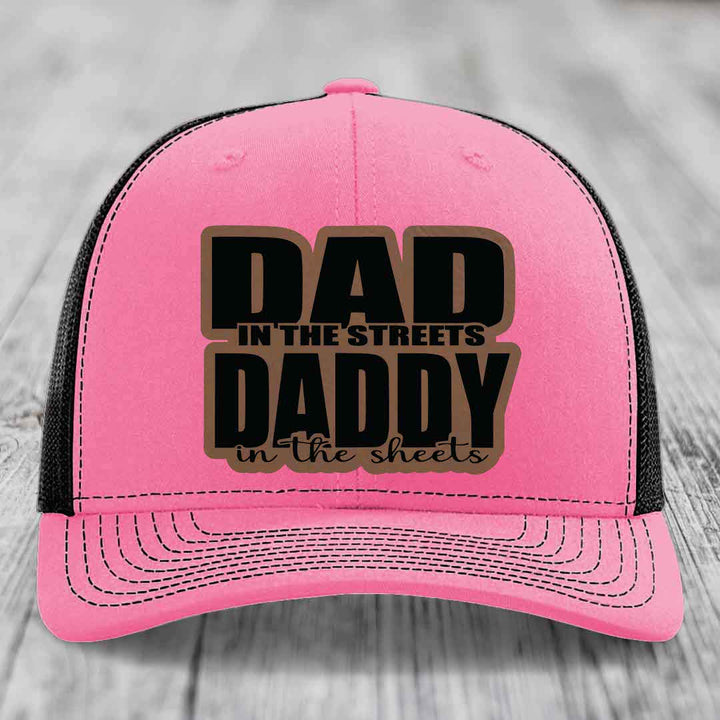 Dad in the Streets Daddy in the Sheets - Leather Patch Hat - Dark Brown to Black Patch - Richardson 112 Snapback Trucker Hat