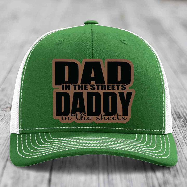 Dad in the Streets Daddy in the Sheets - Leather Patch Hat - Dark Brown to Black Patch - Richardson 112 Snapback Trucker Hat
