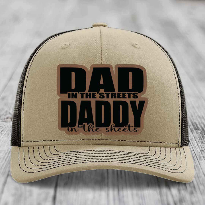 Dad in the Streets Daddy in the Sheets - Leather Patch Hat - Dark Brown to Black Patch - Richardson 112 Snapback Trucker Hat