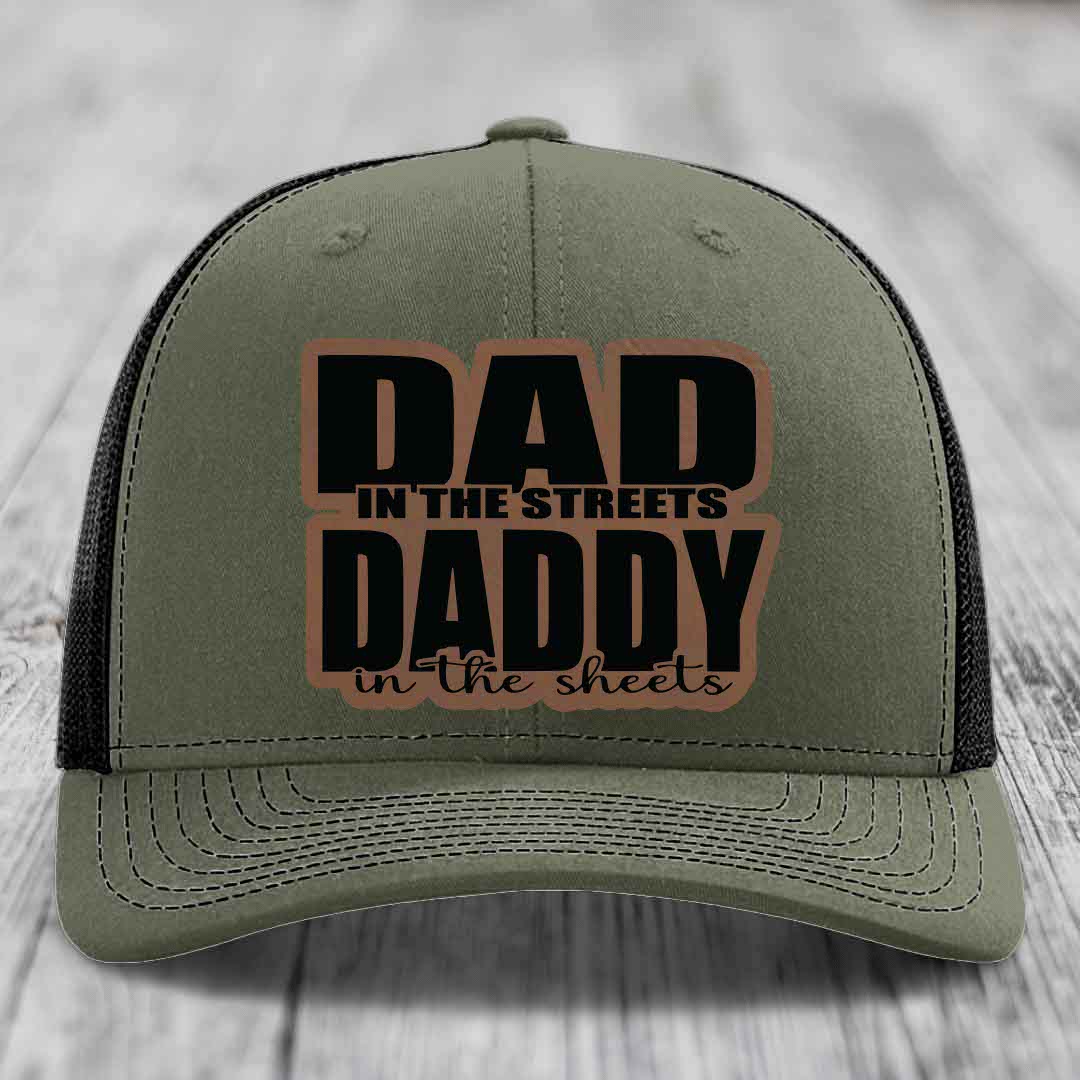 Dad in the Streets Daddy in the Sheets - Leather Patch Hat - Dark Brown to Black Patch - Richardson 112 Snapback Trucker Hat