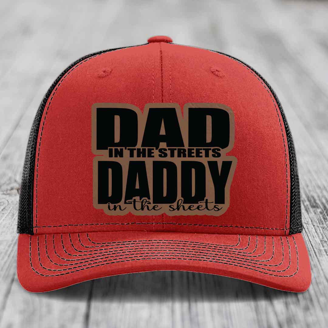 Dad in the Streets Daddy in the Sheets - Leather Patch Hat - Dark Brown to Black Patch - Richardson 112 Snapback Trucker Hat