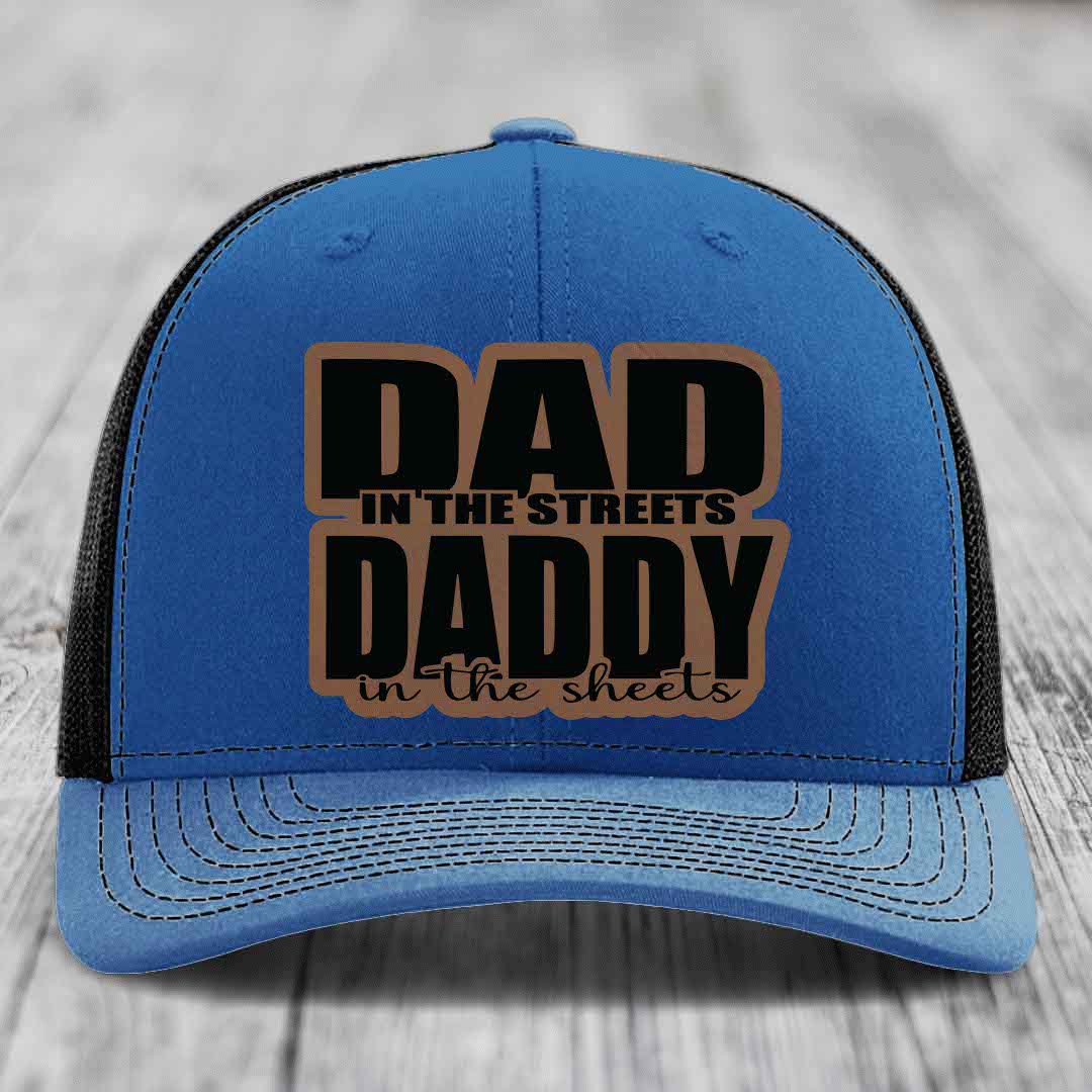 Dad in the Streets Daddy in the Sheets - Leather Patch Hat - Dark Brown to Black Patch - Richardson 112 Snapback Trucker Hat