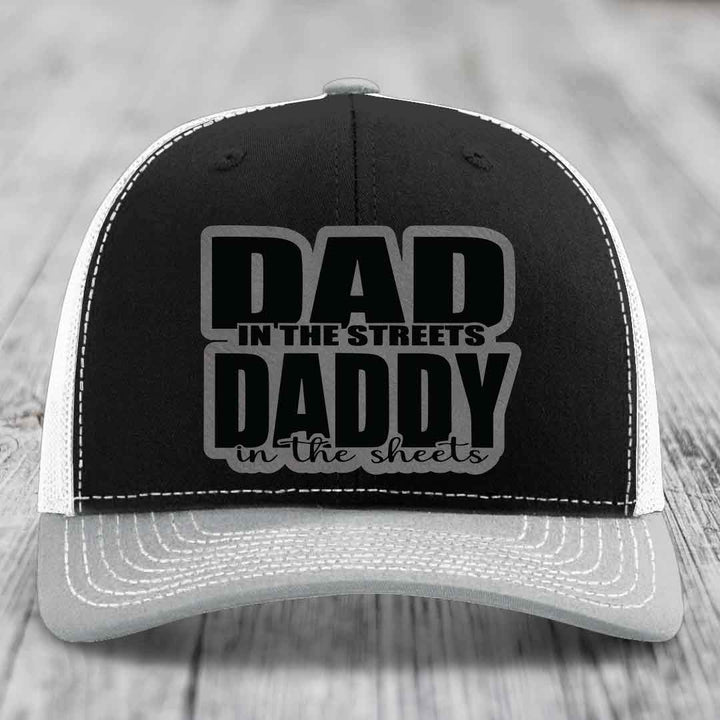Dad in the Streets Daddy in the Sheets - Leather Patch Hat - Grey to Black Patch - Richardson 112 Snapback Trucker Hat