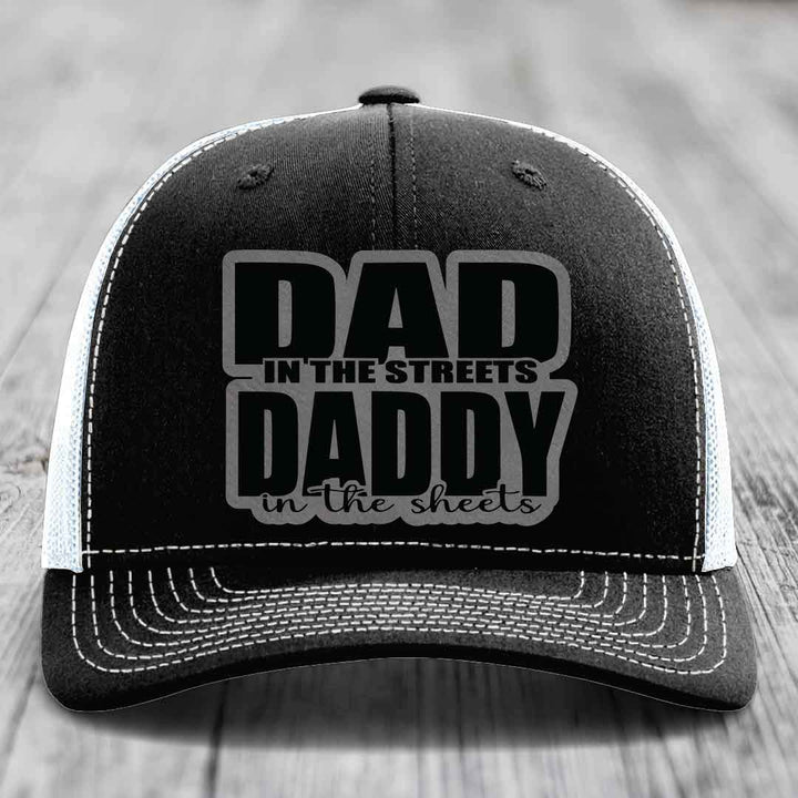 Dad in the Streets Daddy in the Sheets - Leather Patch Hat - Grey to Black Patch - Richardson 112 Snapback Trucker Hat