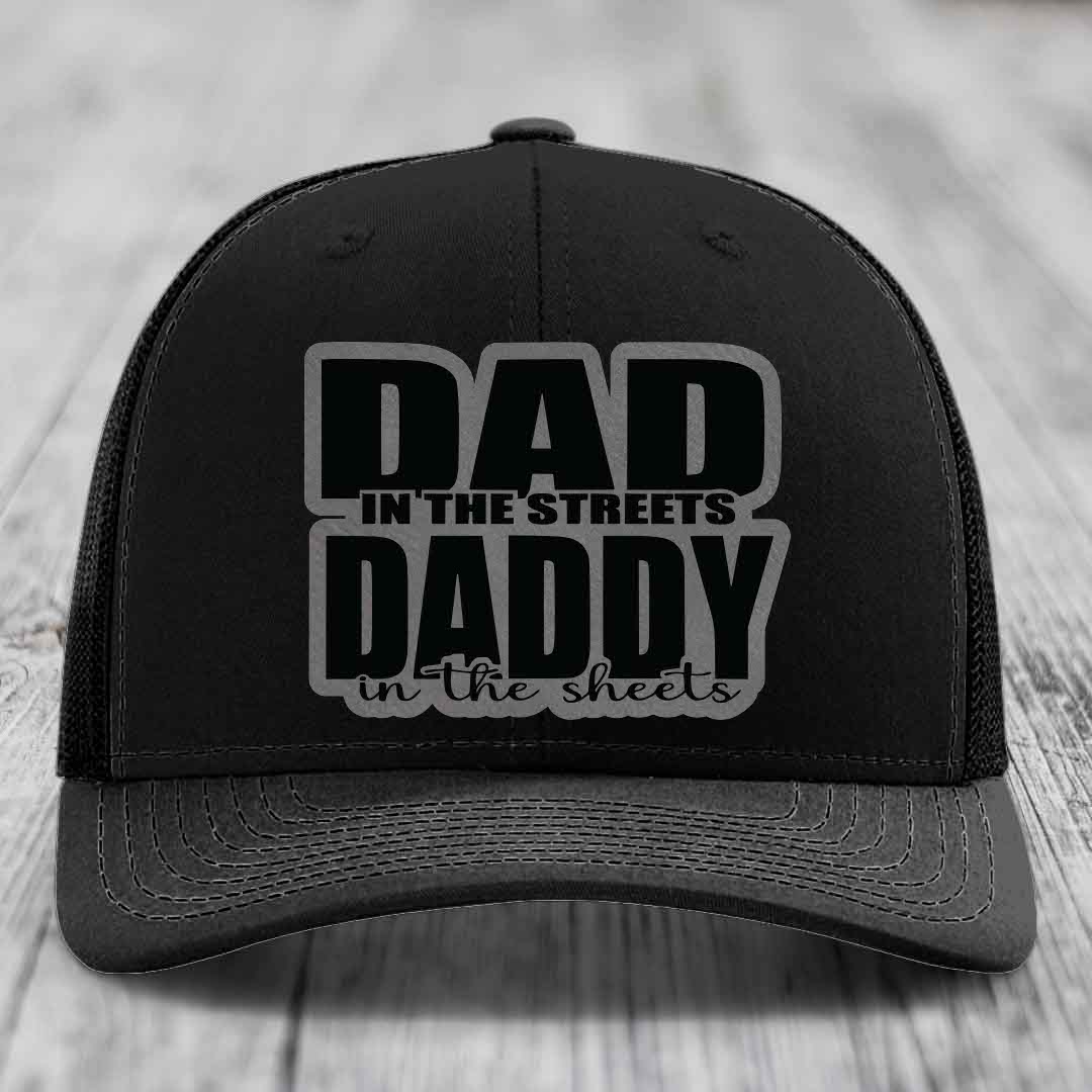 Dad in the Streets Daddy in the Sheets - Leather Patch Hat - Grey to Black Patch - Richardson 112 Snapback Trucker Hat