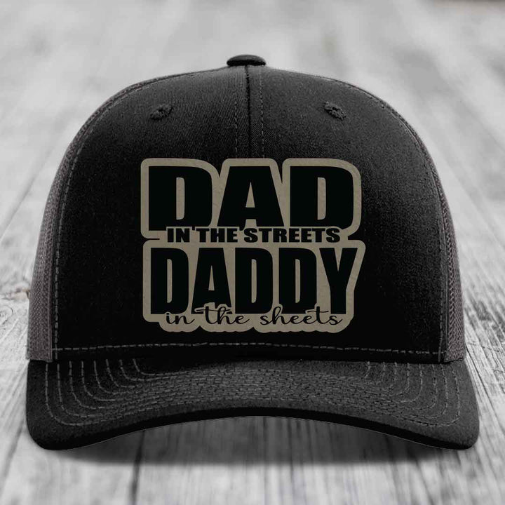 Dad in the Streets Daddy in the Sheets - Leather Patch Hat - Light Brown to Black Patch - Richardson 112 Snapback Trucker Hat