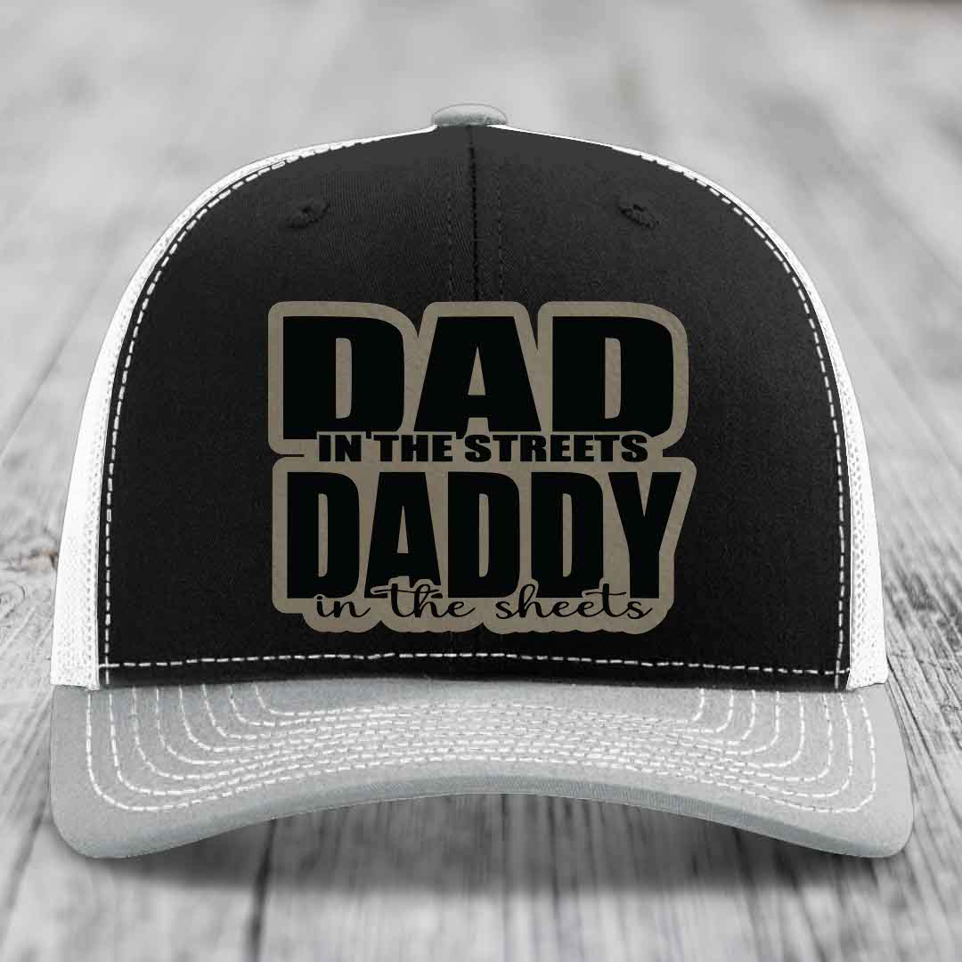 Dad in the Streets Daddy in the Sheets - Leather Patch Hat - Light Brown to Black Patch - Richardson 112 Snapback Trucker Hat