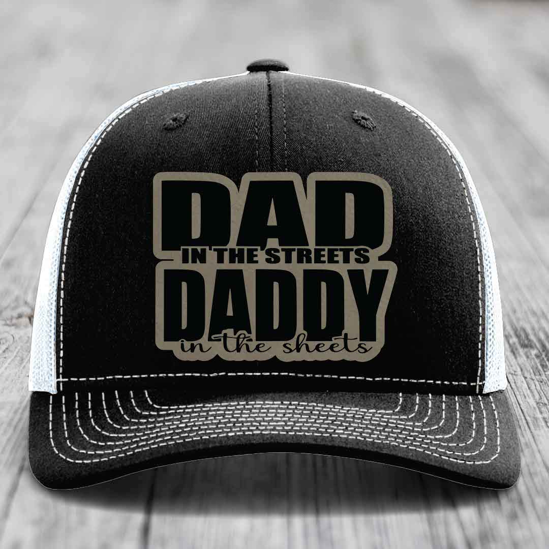 Dad in the Streets Daddy in the Sheets - Leather Patch Hat - Light Brown to Black Patch - Richardson 112 Snapback Trucker Hat