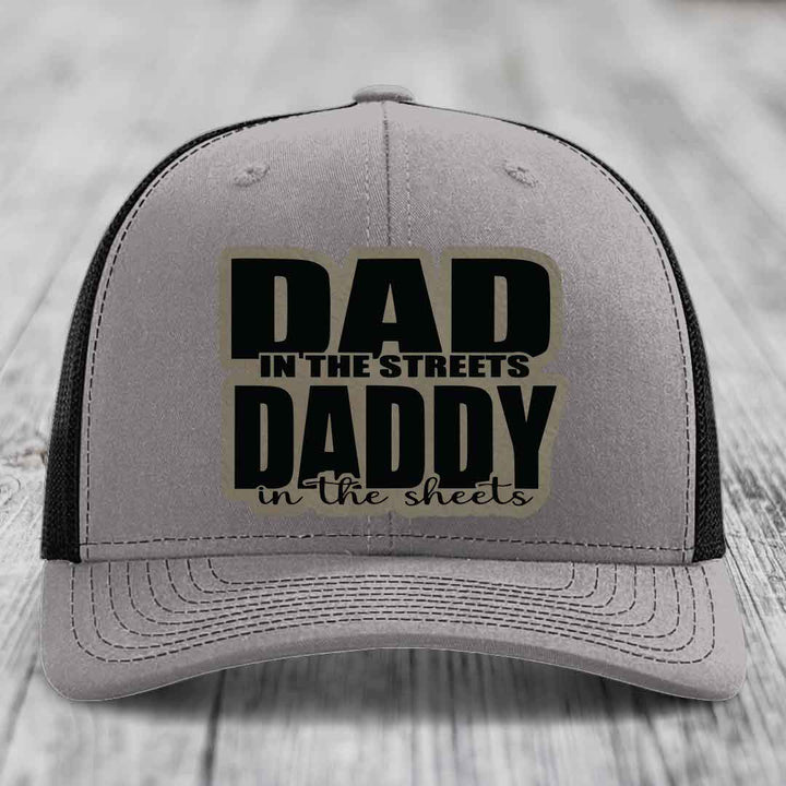 Dad in the Streets Daddy in the Sheets - Leather Patch Hat - Light Brown to Black Patch - Richardson 112 Snapback Trucker Hat