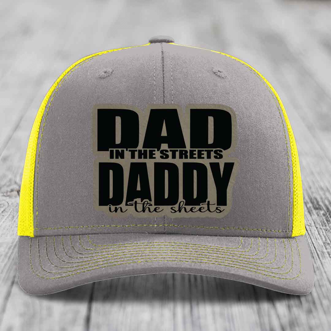 Dad in the Streets Daddy in the Sheets - Leather Patch Hat - Light Brown to Black Patch - Richardson 112 Snapback Trucker Hat