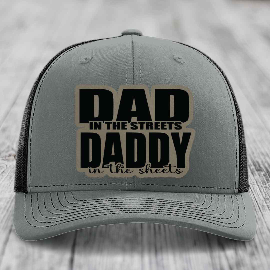 Dad in the Streets Daddy in the Sheets - Leather Patch Hat - Light Brown to Black Patch - Richardson 112 Snapback Trucker Hat