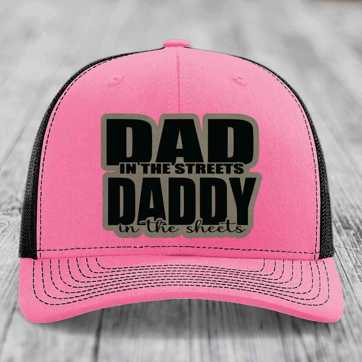 Dad in the Streets Daddy in the Sheets - Leather Patch Hat - Light Brown to Black Patch - Richardson 112 Snapback Trucker Hat