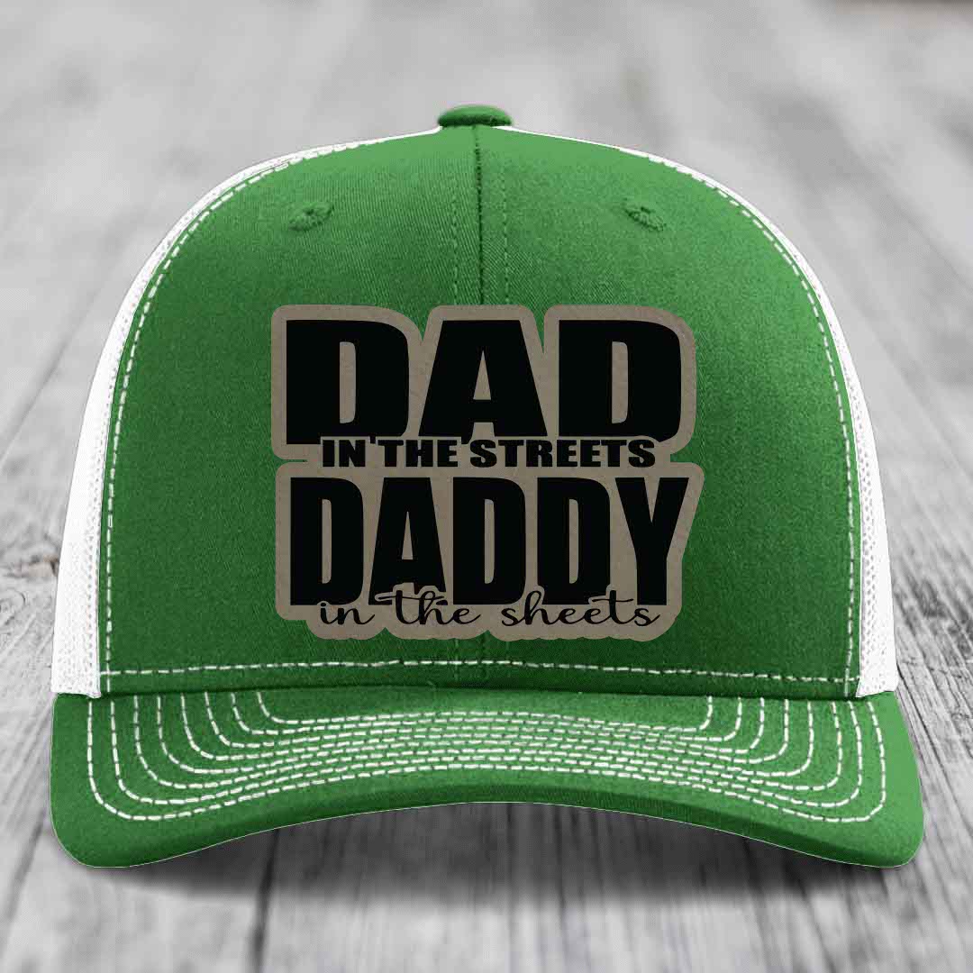 Dad in the Streets Daddy in the Sheets - Leather Patch Hat - Light Brown to Black Patch - Richardson 112 Snapback Trucker Hat