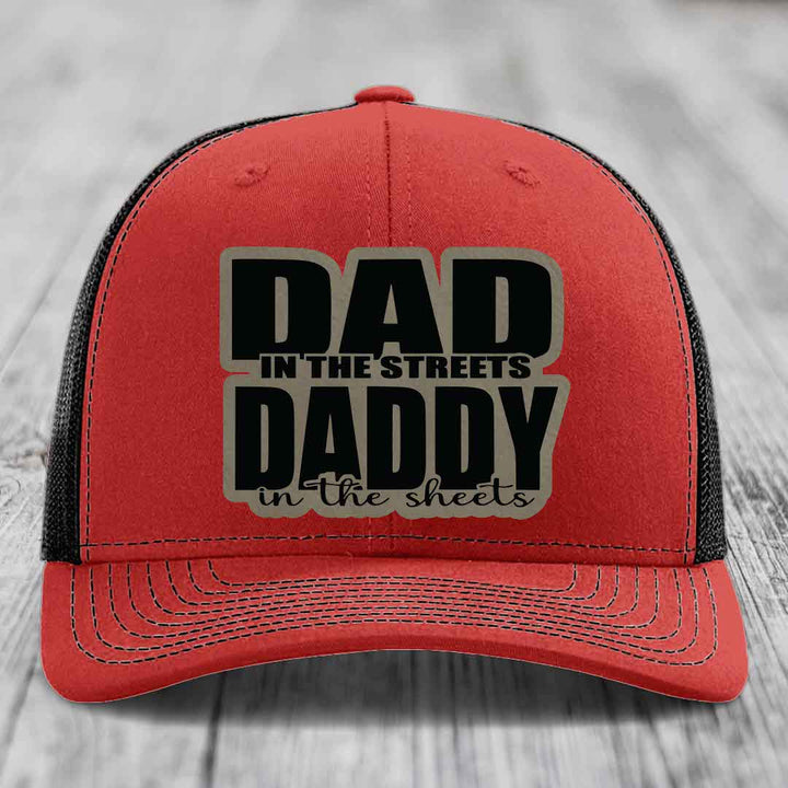 Dad in the Streets Daddy in the Sheets - Leather Patch Hat - Light Brown to Black Patch - Richardson 112 Snapback Trucker Hat
