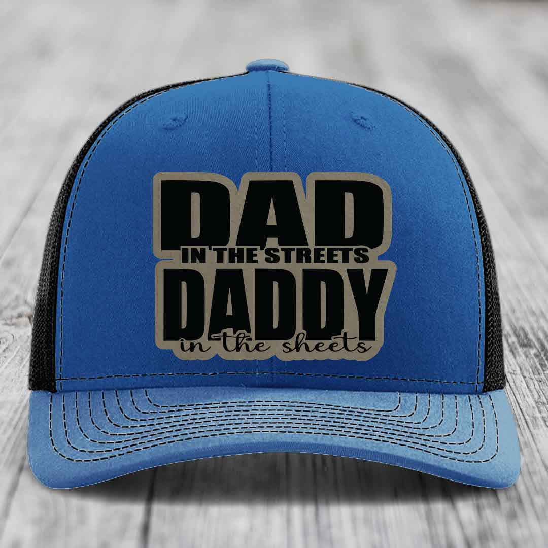 Dad in the Streets Daddy in the Sheets - Leather Patch Hat - Light Brown to Black Patch - Richardson 112 Snapback Trucker Hat