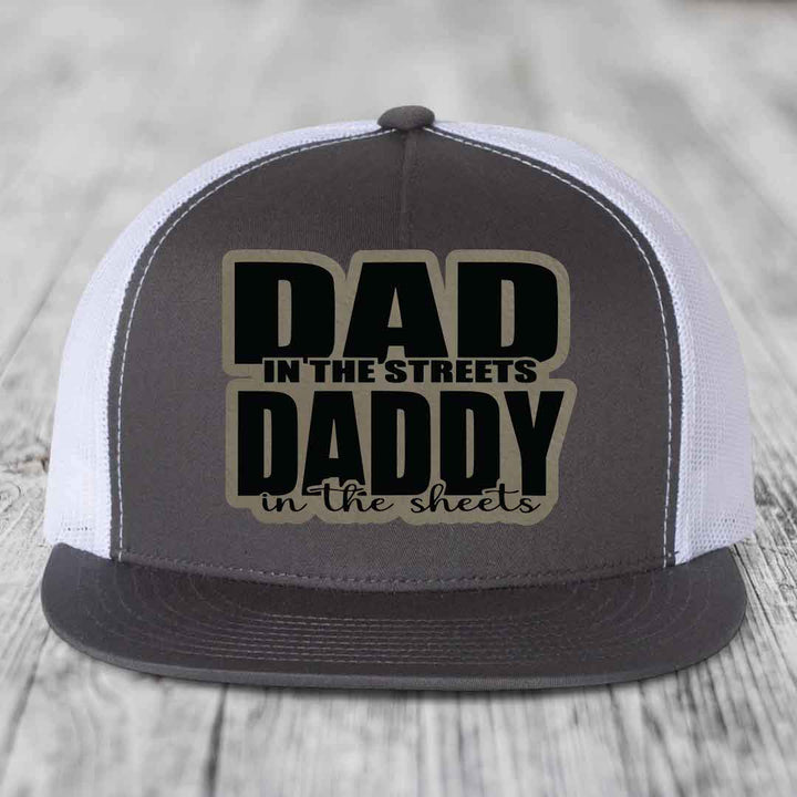 Dad in the Streets Daddy in the Sheets - Leather Patch Hat - Light Brown to Black Patch - Yupoong 6006 Snapback Flatbill Hat