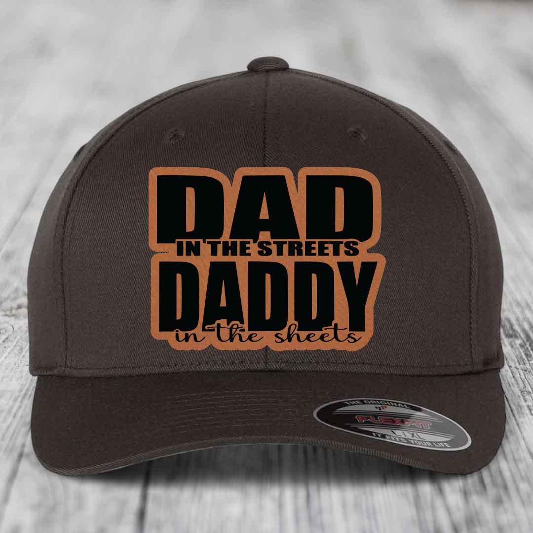 Dad in the Streets Daddy in the Sheets - Leather Patch Hat - Rawhide to Black Patch - Flexfit 6277 Fitted Hat