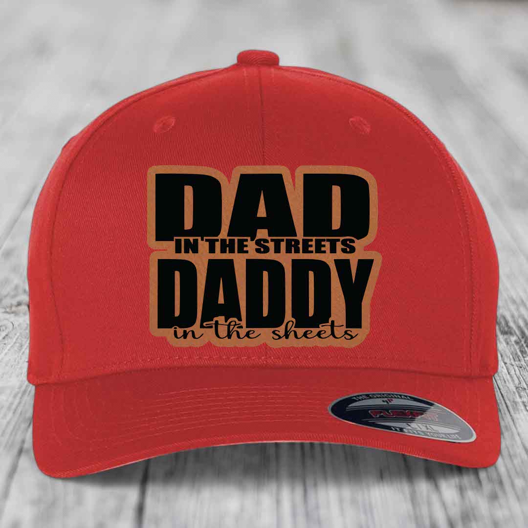 Dad in the Streets Daddy in the Sheets - Leather Patch Hat - Rawhide to Black Patch - Flexfit 6277 Fitted Hat