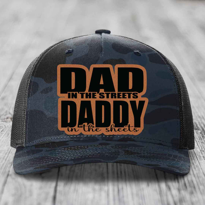 Dad in the Streets Daddy in the Sheets - Leather Patch Hat - Rawhide to Black Patch - Richardson 112PFP Snapback Trucker Hat