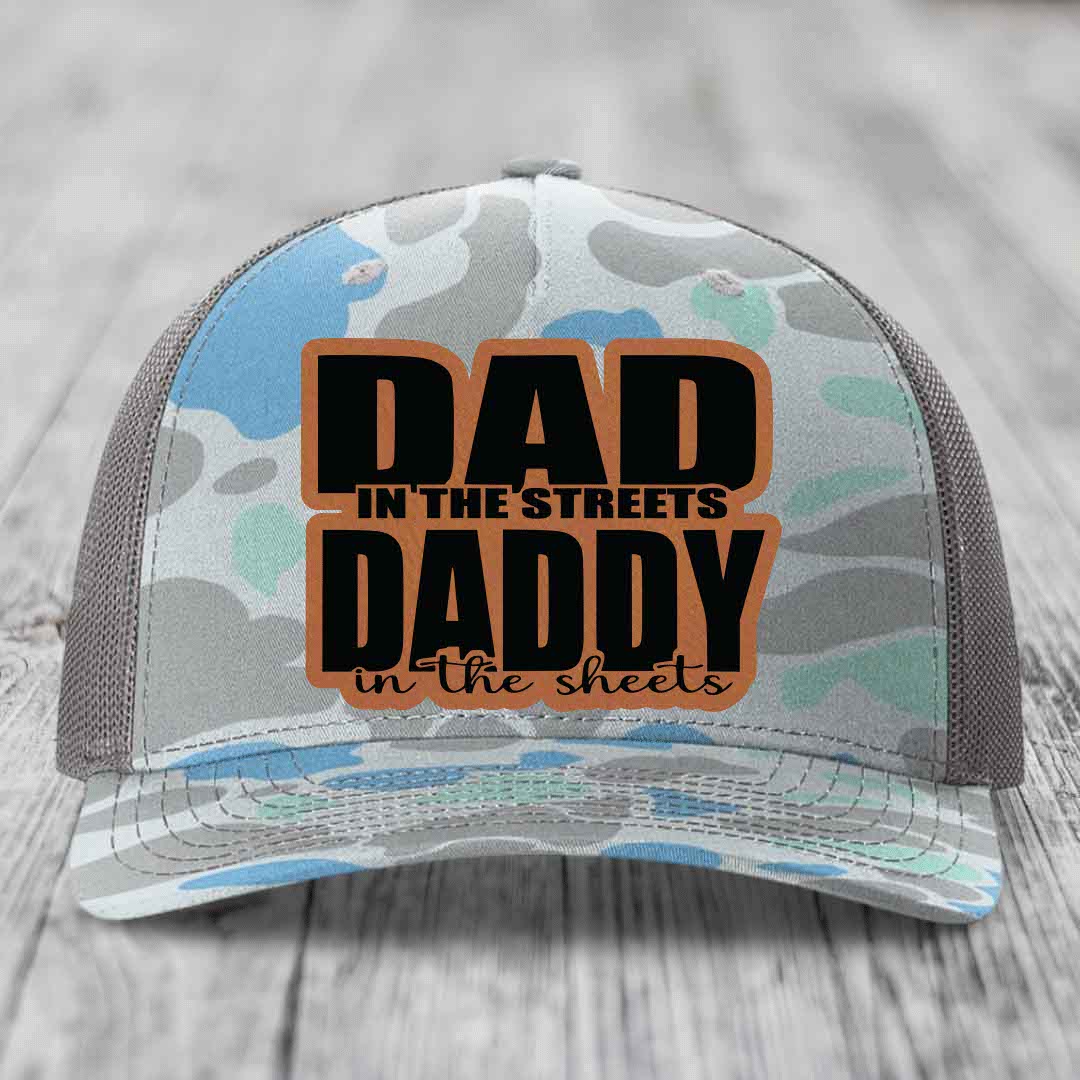 Dad in the Streets Daddy in the Sheets - Leather Patch Hat - Rawhide to Black Patch - Richardson 112PFP Snapback Trucker Hat