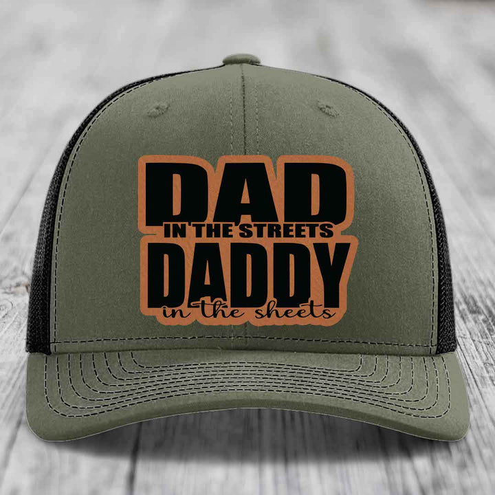 Dad in the Streets Daddy in the Sheets - Leather Patch Hat - Rawhide to Black Patch - Richardson 112 Snapback Trucker Hat