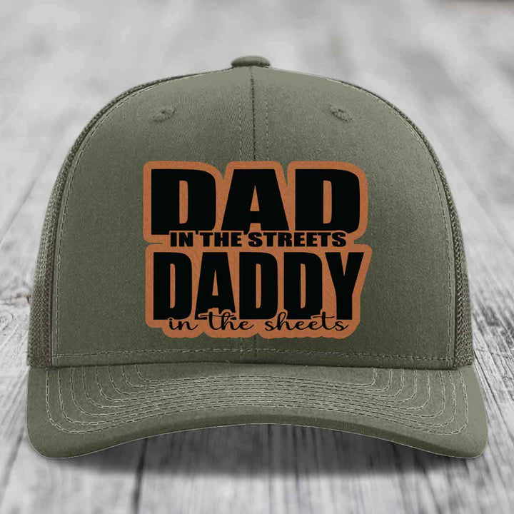 Dad in the Streets Daddy in the Sheets - Leather Patch Hat - Rawhide to Black Patch - Richardson 112 Snapback Trucker Hat