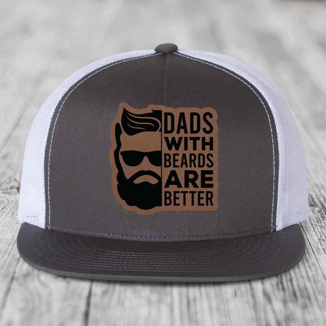 Dads With Beards Are Better - Leather Patch Hat - Dark Brown to Black Patch - Yupoong 6006 Snapback Flatbill Hat