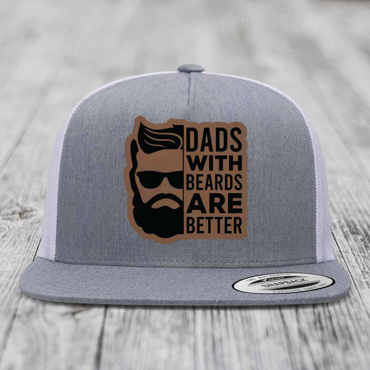 Dads With Beards Are Better - Leather Patch Hat - Dark Brown to Black Patch - Yupoong 6006 Snapback Flatbill Hat