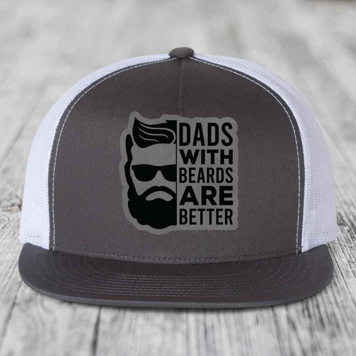 Dads With Beards Are Better - Leather Patch Hat - Grey to Black Patch - Yupoong 6006 Snapback Flatbill Hat