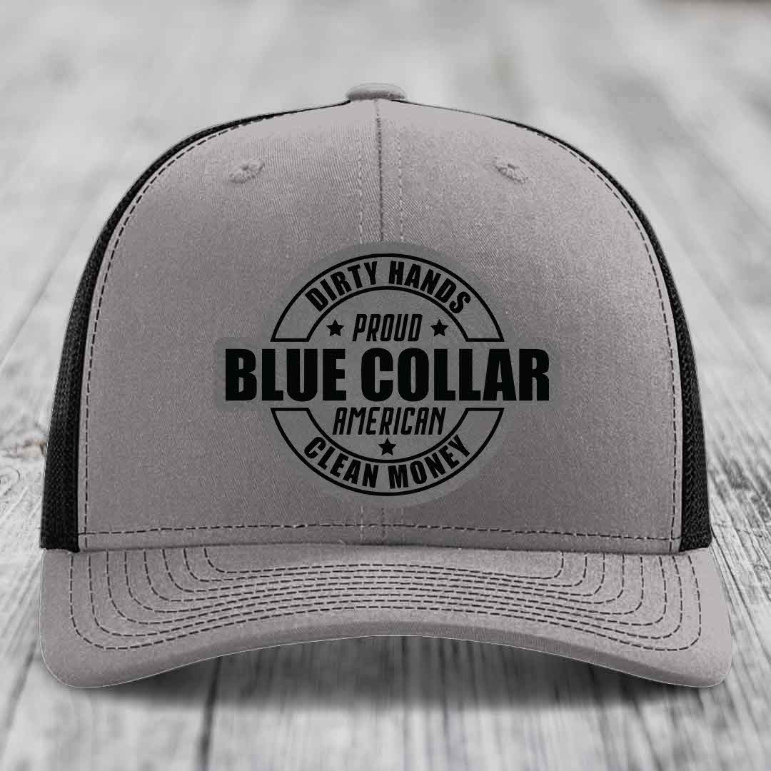 Dirty Hands Clean Money Proud American Blue Collar Worker - Leather Patch Hat - Grey to Black Patch - Richardson 112 Snapback Trucker Hat