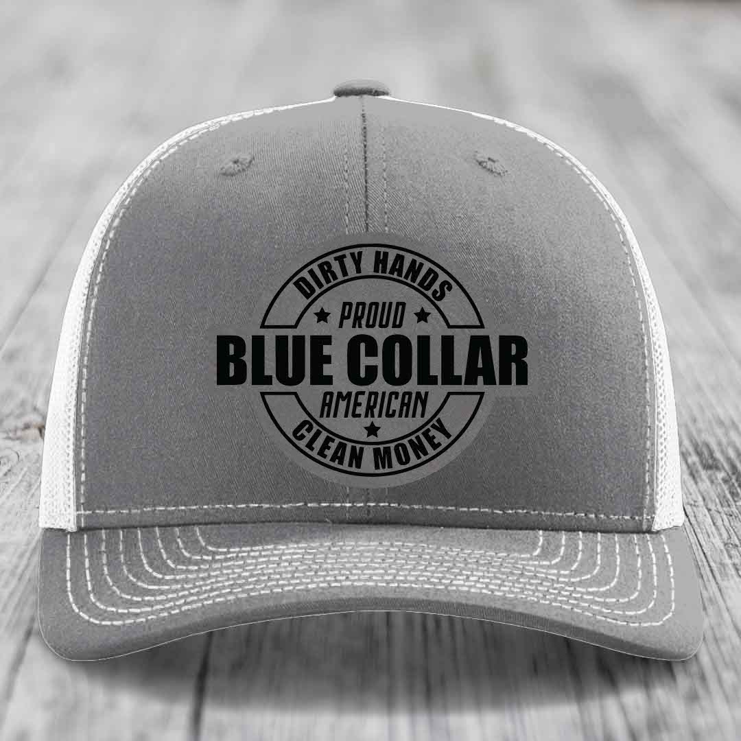 Dirty Hands Clean Money Proud American Blue Collar Worker - Leather Patch Hat - Grey to Black Patch - Richardson 112 Snapback Trucker Hat