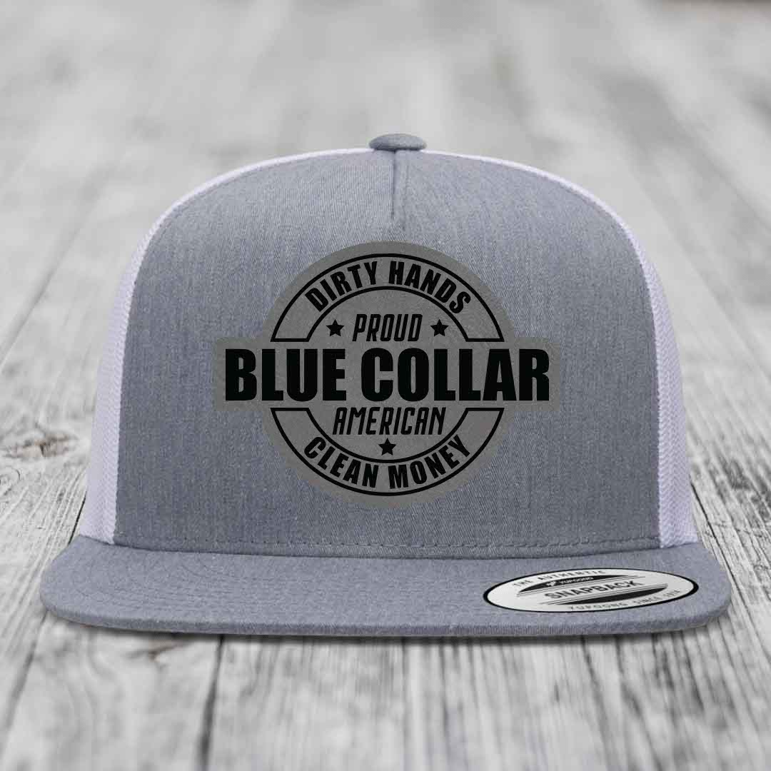 Dirty Hands Clean Money Proud American Blue Collar Worker - Leather Patch Hat - Grey to Black Patch - Yupoong 6006 Snapback Flatbill Hat