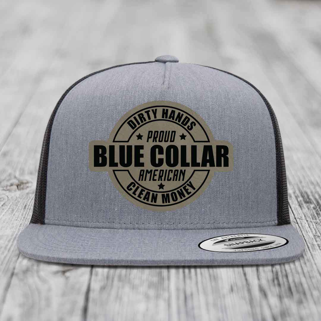 Dirty Hands Clean Money Proud American Blue Collar Worker - Leather Patch Hat - Light Brown to Black Patch - Yupoong 6006 Snapback Flatbill Hat