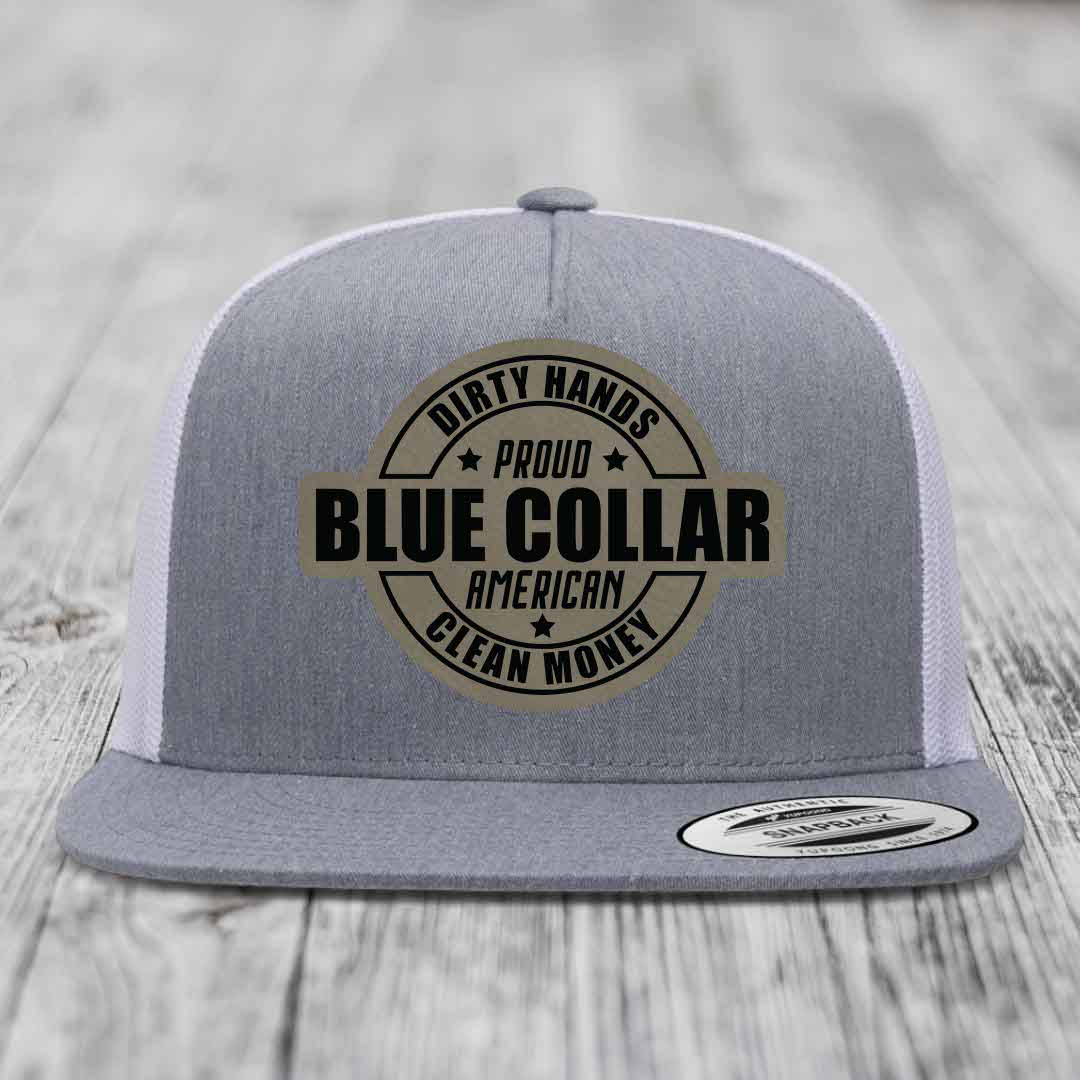 Dirty Hands Clean Money Proud American Blue Collar Worker - Leather Patch Hat - Light Brown to Black Patch - Yupoong 6006 Snapback Flatbill Hat
