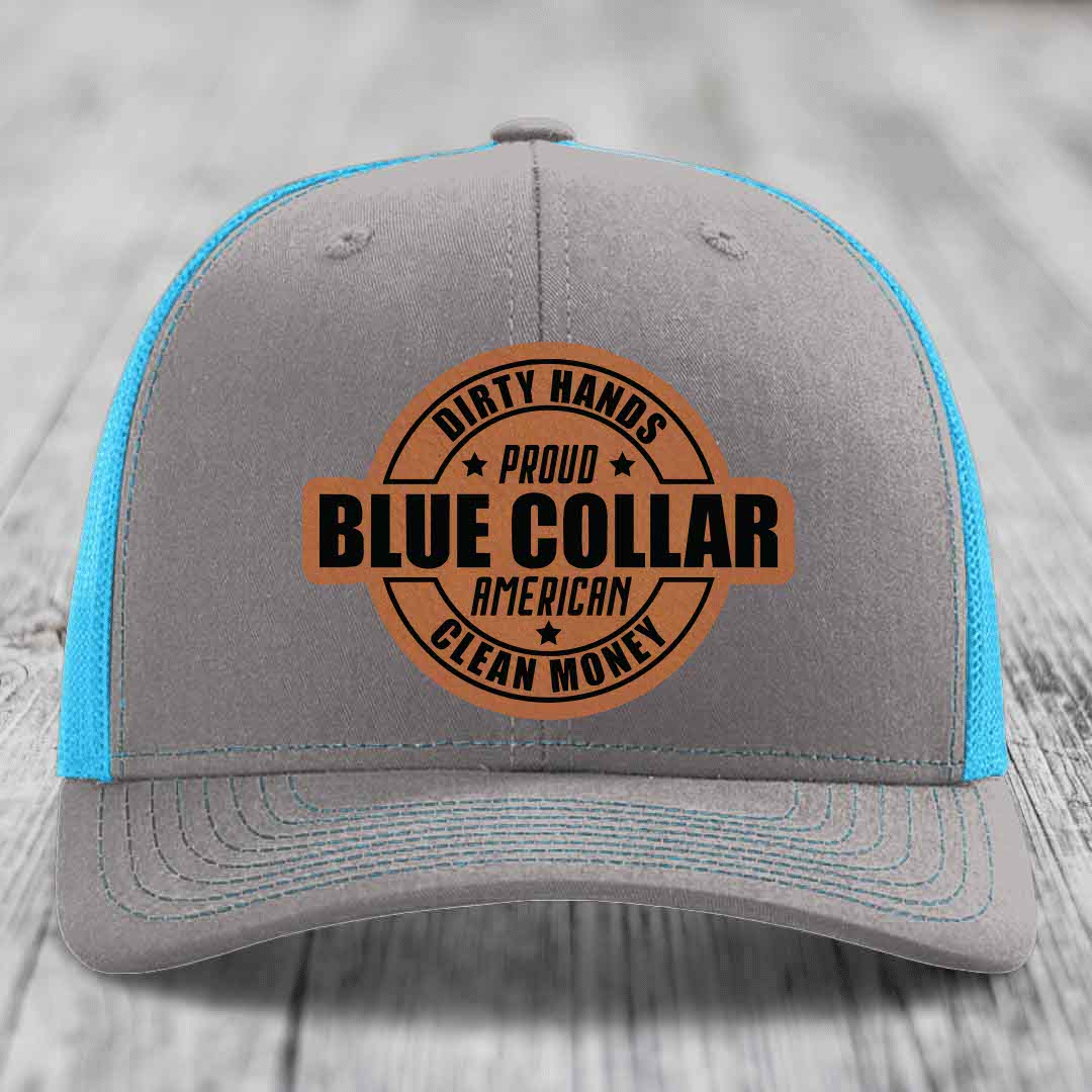 Dirty Hands Clean Money Proud American Blue Collar Worker - Leather Patch Hat - Rawhide to Black Patch - Richardson 112 Snapback Trucker Hat
