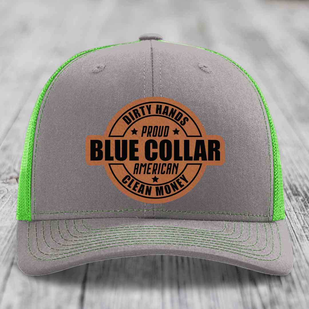 Dirty Hands Clean Money Proud American Blue Collar Worker - Leather Patch Hat - Rawhide to Black Patch - Richardson 112 Snapback Trucker Hat