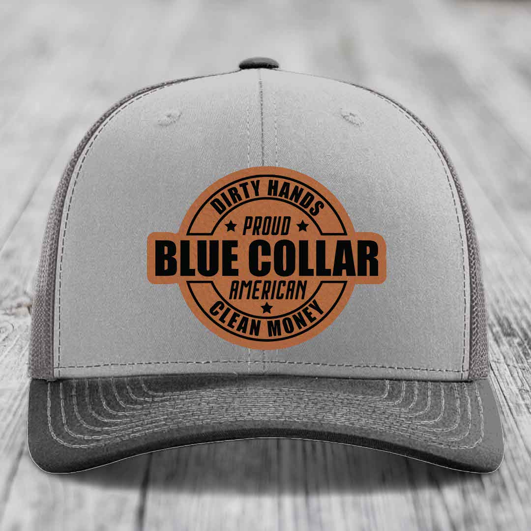 Dirty Hands Clean Money Proud American Blue Collar Worker - Leather Patch Hat - Rawhide to Black Patch - Richardson 112 Snapback Trucker Hat